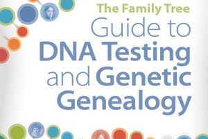 The Family Tree Guide to DNA Testing and Genetic Genealogy: See what genetic testing for ancestry can do for you. This book discusses how to use DNA testing in genealogy - from selecting the best test to interpreting your DNA test results and branching out your genealogical family tree.