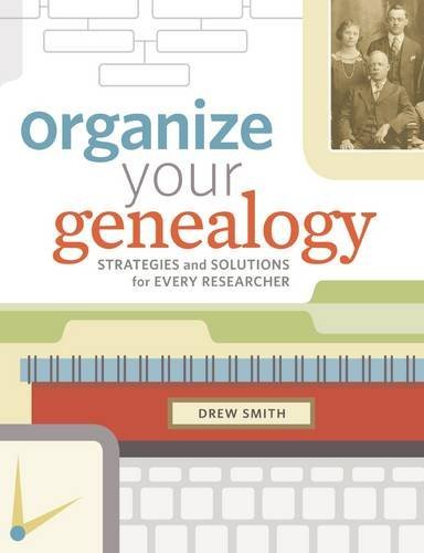 Organize Your Genealogy: Optimize every aspect of your family history (from your paper files and workspace to your genealogy software and digital organizational systems) with this comprehensive guide to organizing your research.