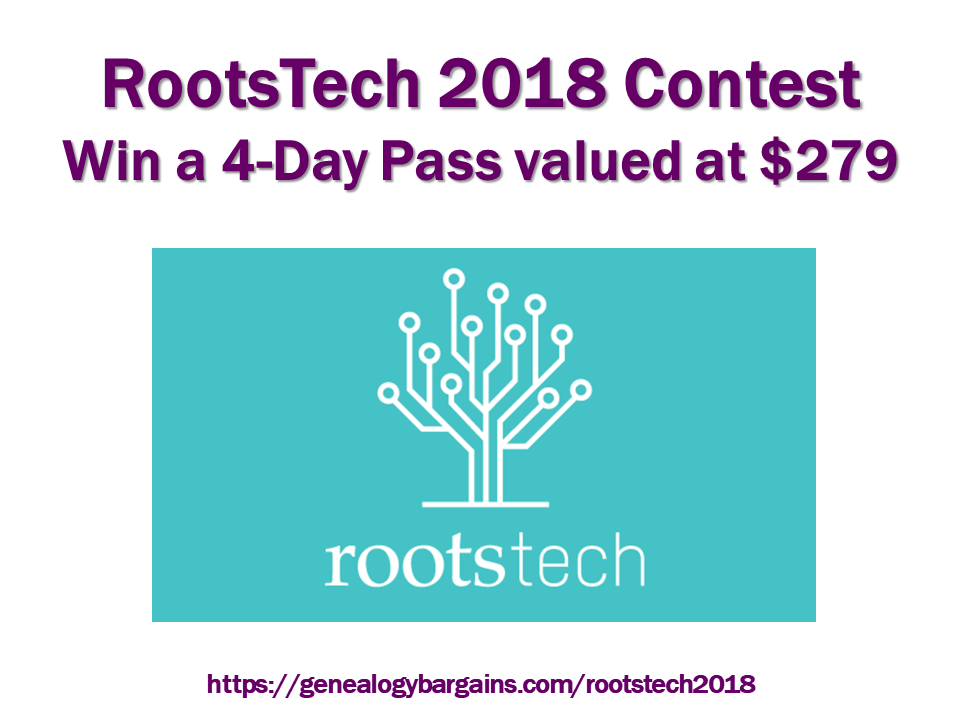 Want to learn the latest on genealogy and technology? Enter the RootsTech 2018 Contest at Genealogy Bargains and you could win a 4-Day Pass valued at $279! Click HERE for more information about RootsTech 2018.