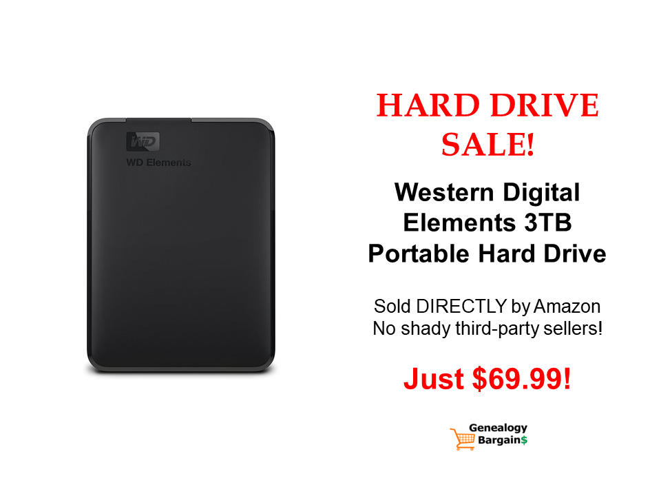 HUGE External Hard Drive Sale at Amazon - all sold DIRECTLY by Amazon (no shady third-party sellers!) Get all the latest Genealogy Bargains for Wednesday, February 27th, 2019