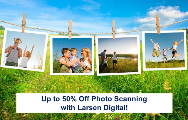 Larsen Digital: Save up to 50% on photo scanning at Larsen Digital with promo code THOMAS!