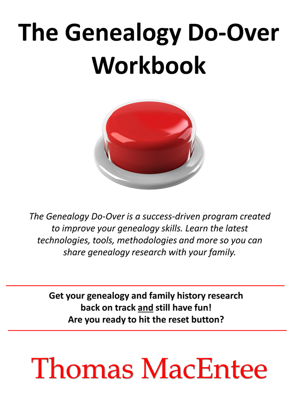 A new, updated edition of the best-selling The Genealogy Do-Over Workbook by Thomas MacEntee is now available in print, PDF ebook, and Amazon Kindle ebook formats!