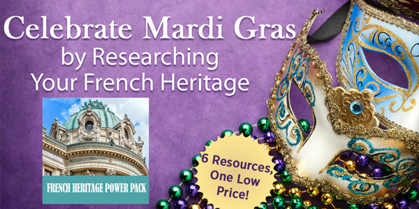 Happy Mardi Gras! Save 75% on French Heritage Power Pack at Family Tree Magazine! Get the latest deals at Genealogy Bargains for Tuesday, March 5th, 2019!