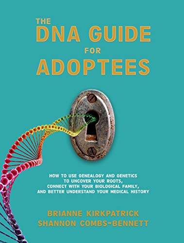 Amazon: Save over 30% on pre-order of The DNA Guide for Adoptees: How to use genealogy and genetics to uncover your roots, connect with your biological family, and better understand your medical history by by Brianne Kirkpatrick and Shannon Combs-Bennett. Publication price will be $14.99, get it now for delivery on May 30th for just $9.99! 