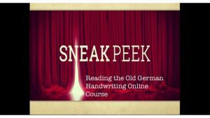 Watch the FREE VIDEO 5 Top Websites to Decipher the German Handwriting by SK Translations and save $45 on Old German Handwriting Online Course!