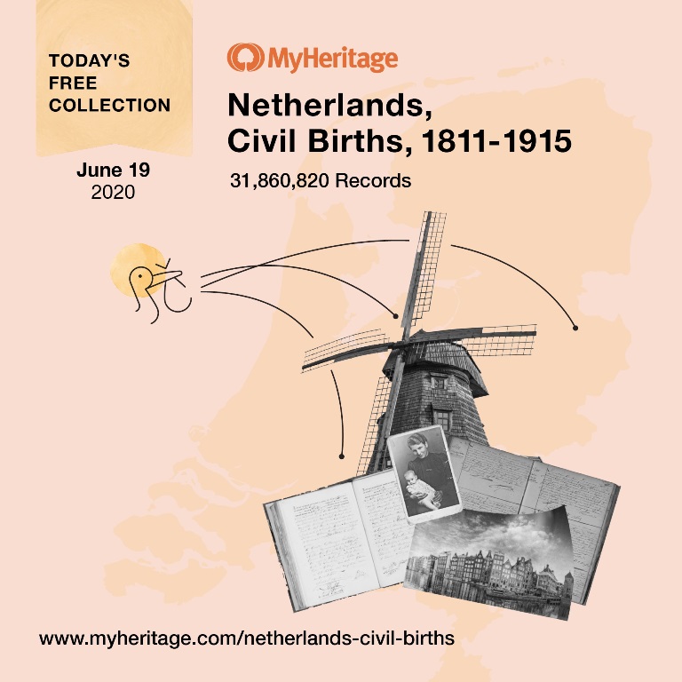 Netherlands, Civil Births, 1811-1915 with 31,860,820 records. This collection is an index to civil birth records from throughout the Netherlands. Records typically list child’s name, parents’ names, and child’s birth date and place. In some cases, other information such as the names of witnesses may also be provided. Source information is provided to help locate the original record. Click HERE for access!