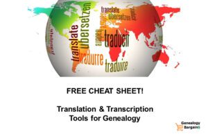 Celebrate Translation Day with a FREE CHEAT SHEET on Translation & Transcription Tools for Genealogy plus HUGE SAVINGS!