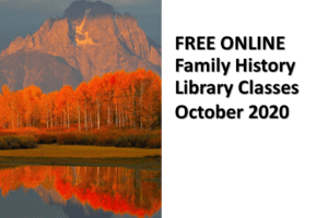 The Family History Library announces free ONLINE family history classes for October 2020 featuring German family history research!
