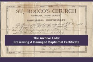 Melissa Barker, The Archive Lady, gives her advice on the best ways to preserve a valuable baptism certificate! https://genealogybargains.com/the-archive-lady-preserving-a-damaged-baptismal-certificate #genealogy #archiving