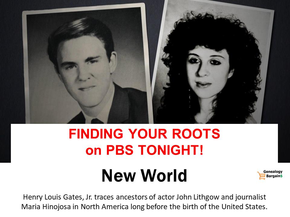 In tonight's episode of Finding Your Roots - New World - Henry Louis Gates, Jr. traces ancestors of actor John Lithgow and journalist Maria Hinojosa who thrived in North America long before the birth of the United States.