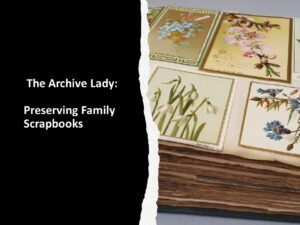 Melissa Barker, The Archive Lady, shares her step-by-step method for preserving family scrapbooks