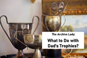 The Archive Lady tackles the problem of preserving trophies and documenting the stories behind them