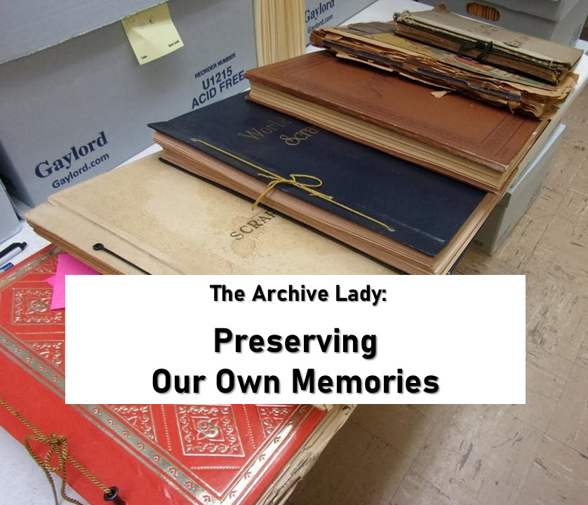 The Archive Lady offers tips on preserving your memories of 9/11 and other historical events 
