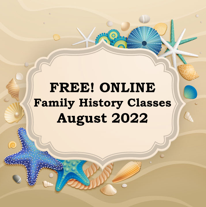 Free Family History Library Classes & Webinars for August 2022 via FamilySearch including . Visit https://www.familysearch.org/en/newsroom/family-history-library-classes-july-2022 to register TODAY! #ad #genealogy #webinars