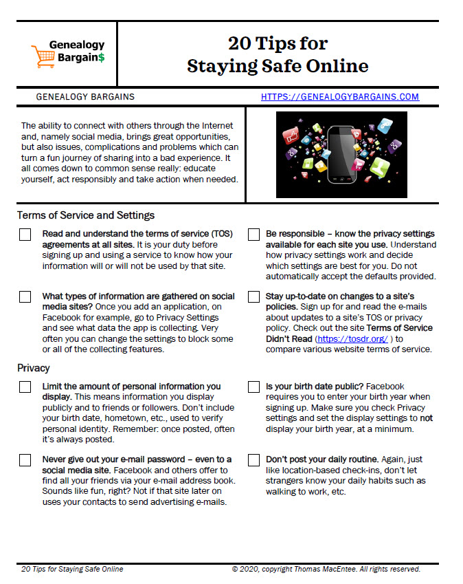 One way to start reviewing your own data and ways to secure it is to download my free cheat sheet 20 Tips for Staying Safe Online. Click the image below and don't forget to visit our FREE GENEALOGY CHEAT SHEETS page!