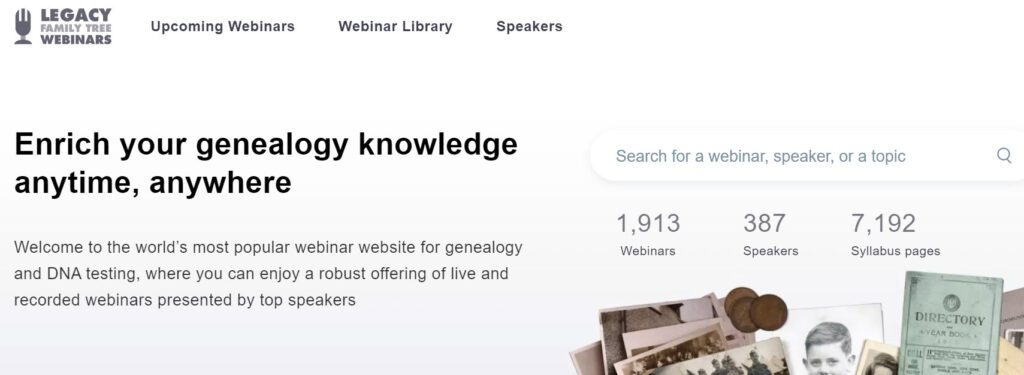 Legacy Family Tree Webinars is the world’s most popular webinar website for genealogy and DNA testing, where you can enjoy a robust offering of live and recorded webinars presented by top speakers. Check out the FREE webinars listed below. The webinars offered by Legacy Family Tree Webinars are recorded and available for FREE for the 7-day period AFTER the live event.