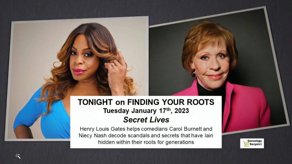 TONIGHT! Finding Your Roots with Comedians Carol Burnett and Niecy Nash - Tuesday, January 17th, 2023