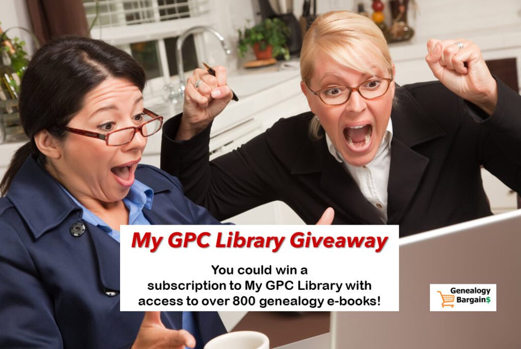 To celebrate the introduction of the NEW subscription e-book platform at Genealogical Publishing Company, Genealogy Bargains has teamed up with the folks at GPC to give away TWO SUBCRIPTIONS to My GPC Library!