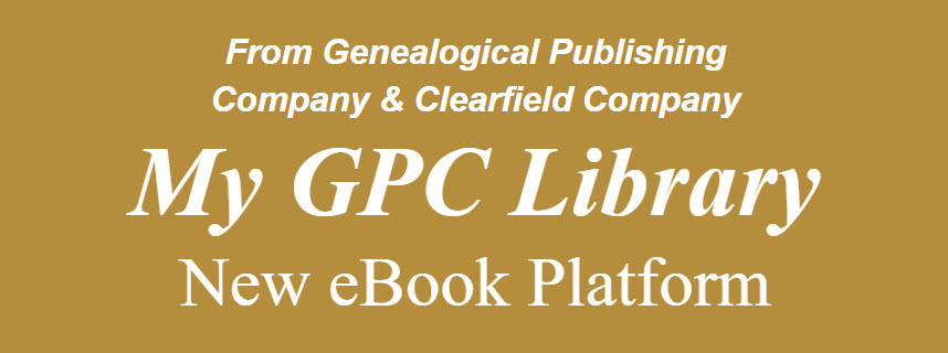 THIS IS HUGE! Genealogical Publishing Company now offers online subscription access to its library of over 800 genealogy titles!