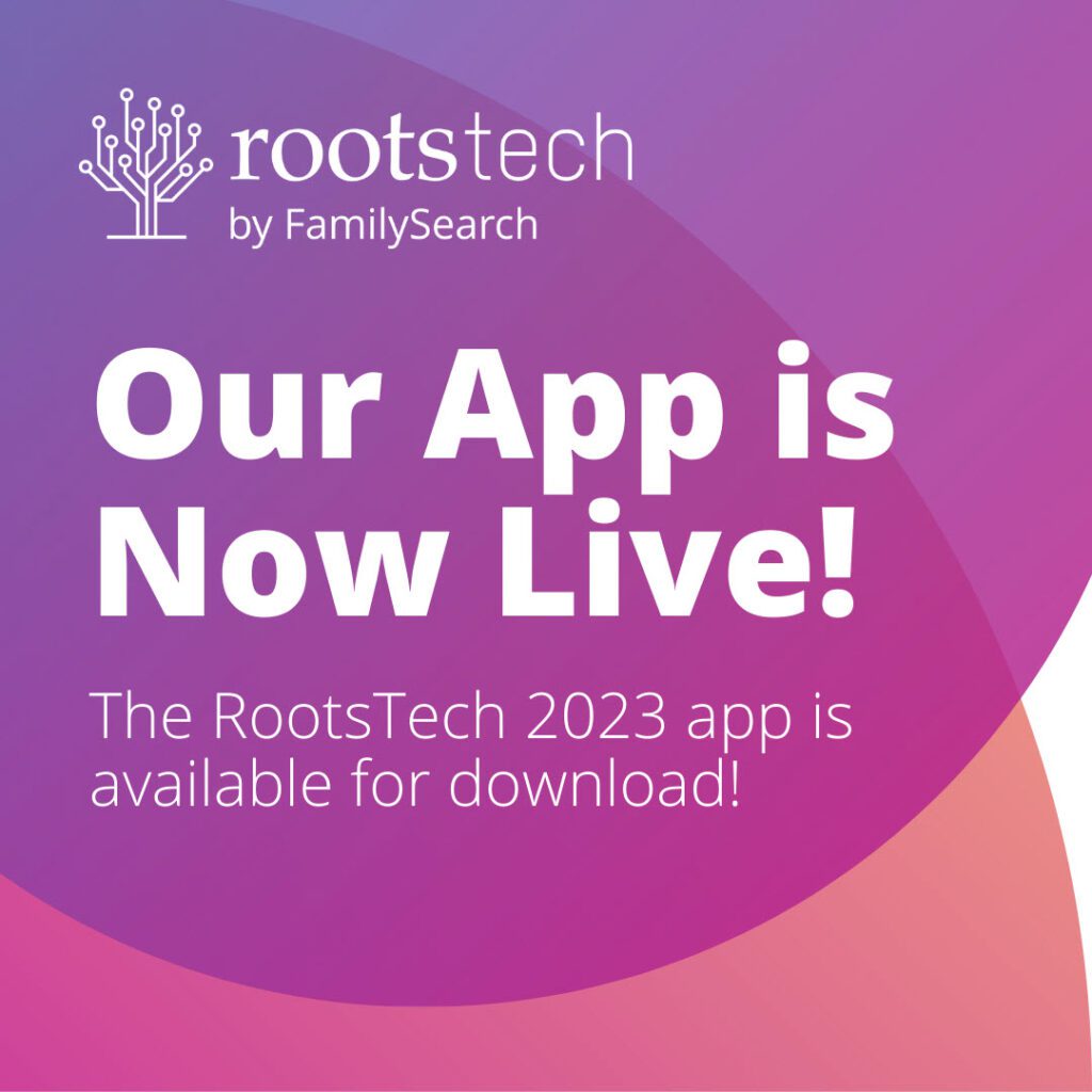RootsTech 2023 will once again be held in Salt Lake City from March 2nd through March 4th, 2023. This year's event will feature hundreds of classes, an expo hall with over 150 exhibitors, daily keynote speakers, thrilling entertainment, and so much more. RootsTech has quickly become one of the largest and most recognizable genealogy conferences in the world. At our event, people of all ages are inspired to discover their roots and to preserve their memories through technology. We are excited to be together again!