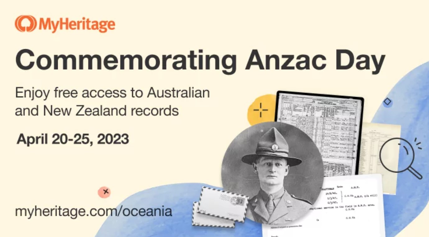 Anzac Day offers a powerful opportunity to honor the legacies of our Australian and New Zealander relatives who fought for freedom. To help make this Anzac Day even more meaningful, MyHeritage will be providing free access to all 120 million records from Australia and New Zealand, between April 20–25, 2023.