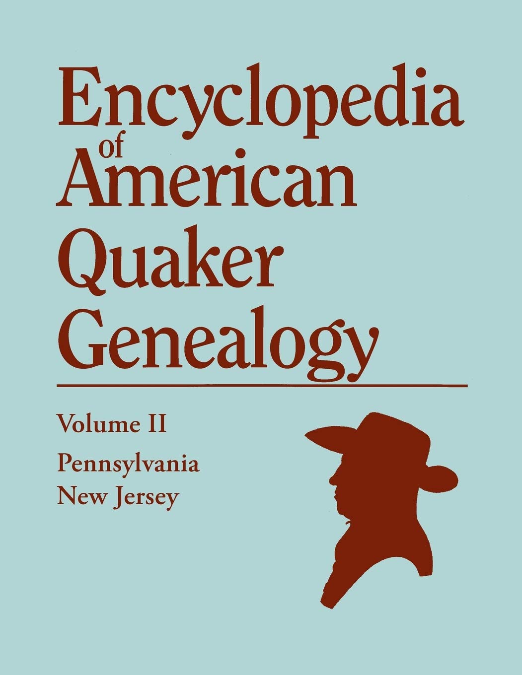 Save 25% on ENCYCLOPEDIA OF AMERICAN QUAKER GENEALOGY at Genealogical Publishing Company!