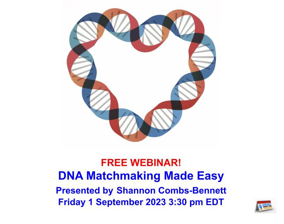 FREE GENEALOGY WEBINARS: DNA Matchmaking Made Easy