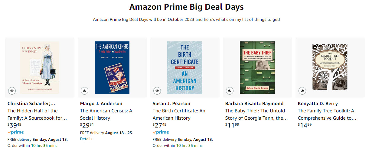 Check out my Amazon Prime Big Deal Days Idea List HERE and you can see what I consider to be "must have" items for genealogy and family history!