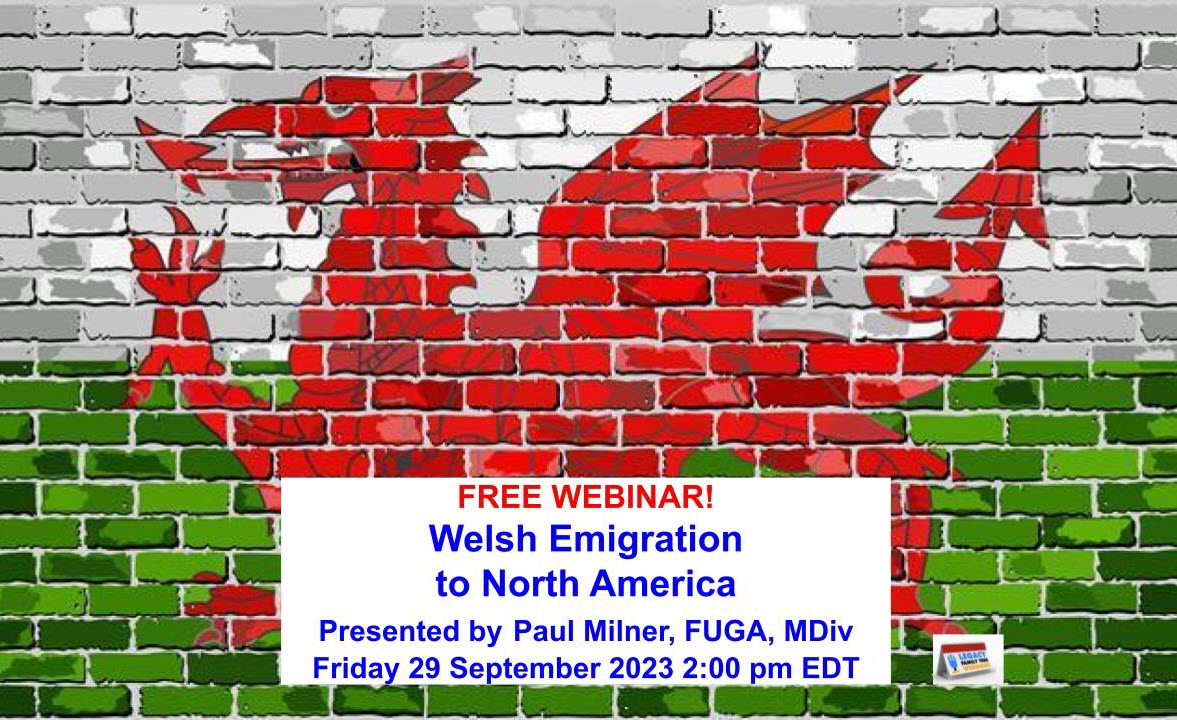 Week 5 Genealogy Webtember 2023: Welsh Emigration to North America