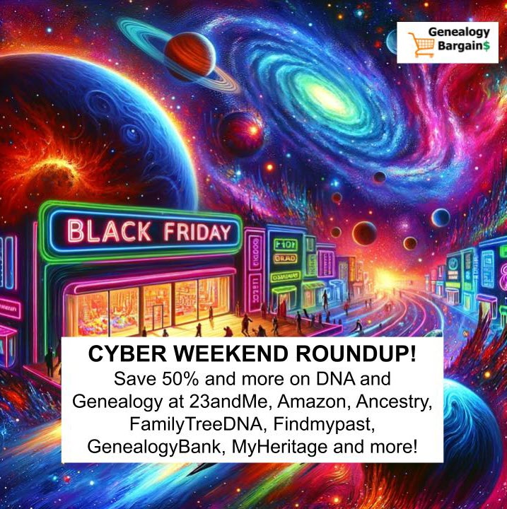 Genealogy Cyber Weekend Roundup! The BEST Black Friday and Cyber Monday Savings!