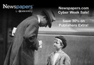 Genealogy Cyber Roundup! Newspapers.com Cyber Week Sale 2023: Save 30% on Publisher Extra PLUS 30% on Gift Subscriptions!