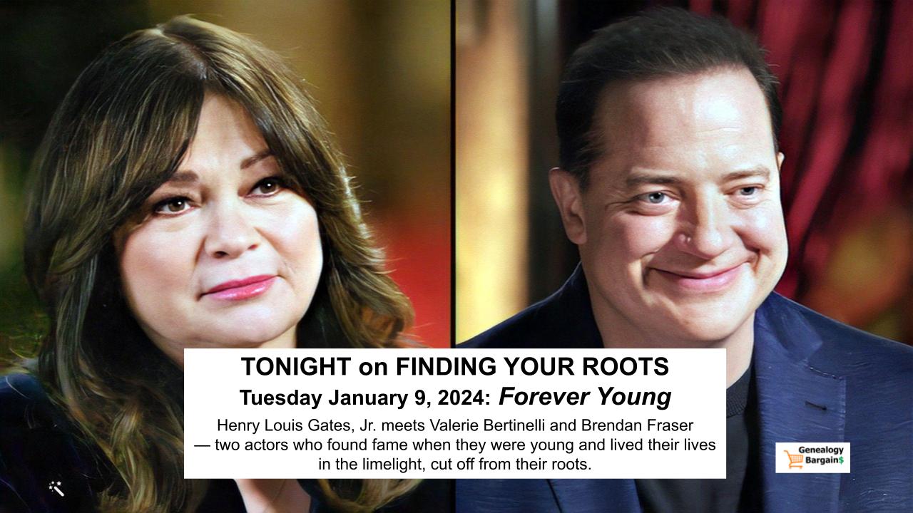 Valerie Bertinelli and Brendan Fraser on Finding Your Roots TONIGHT January 9, 2024 on PBS!