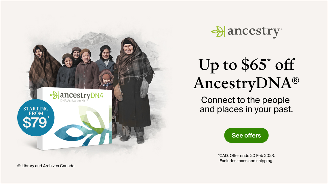 AncestryDNA Canada Family Week Sale! Save up to $65 CAD!