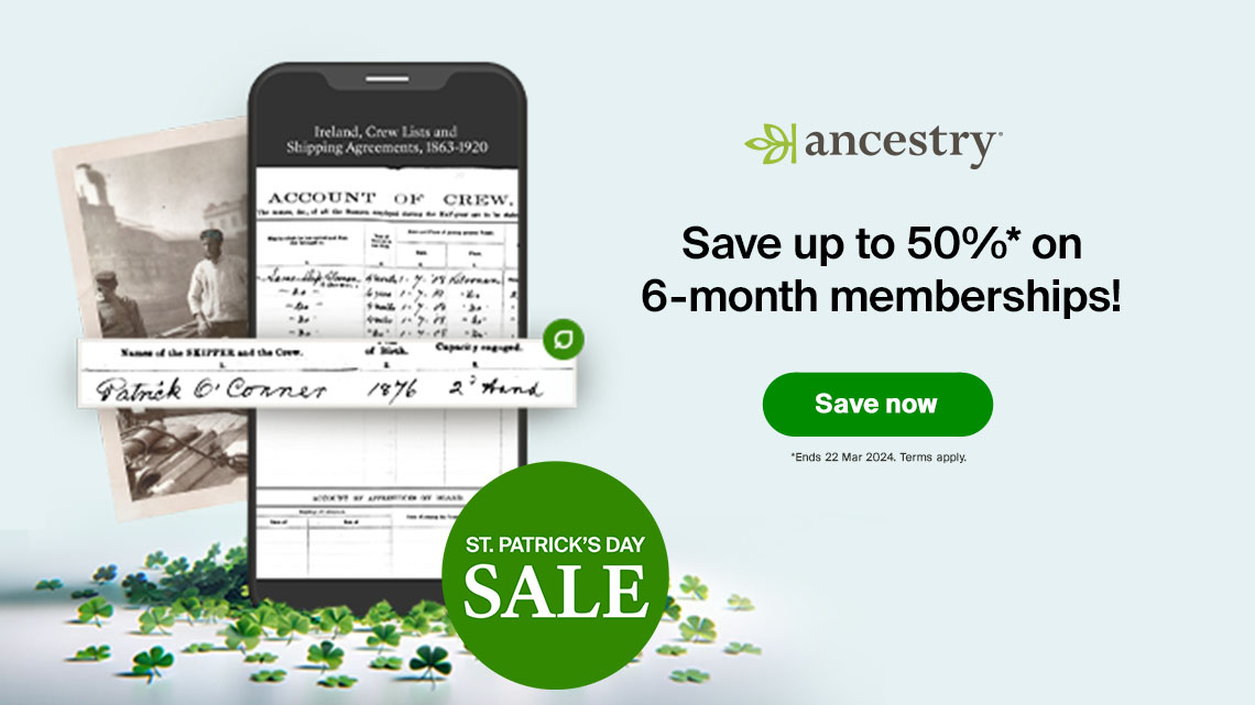 Ancestry St Patricks Day Sale - Save up to 50% on Ancestry 6-Month Memberships