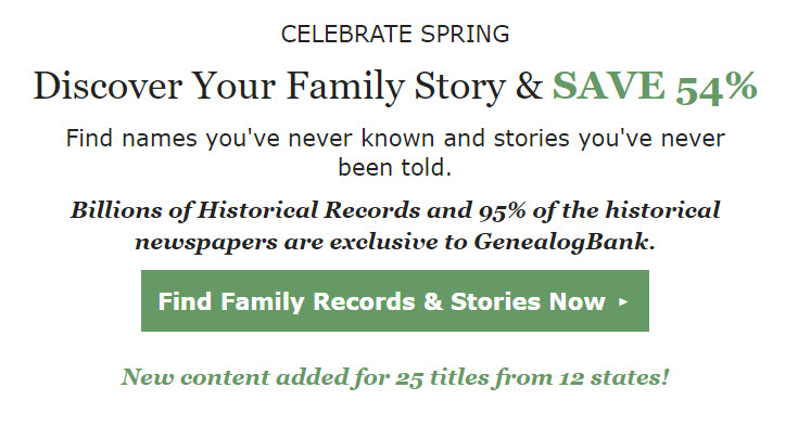 Genealogy Bank Spring Savings - Save up to 54% on Historical Newspaper Records!