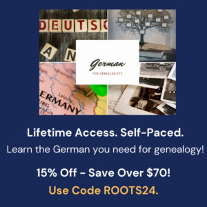 Got German Ancestors? Save up to $150 USD on courses during the Germanology Unlocked RootsTech 2024 Sale!