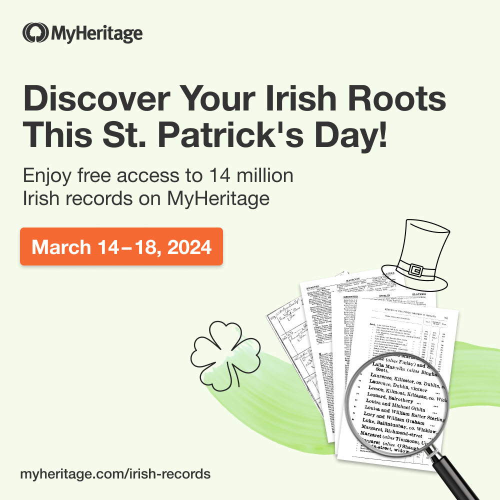 Discover Your Irish Roots at MyHeritage for FREE!