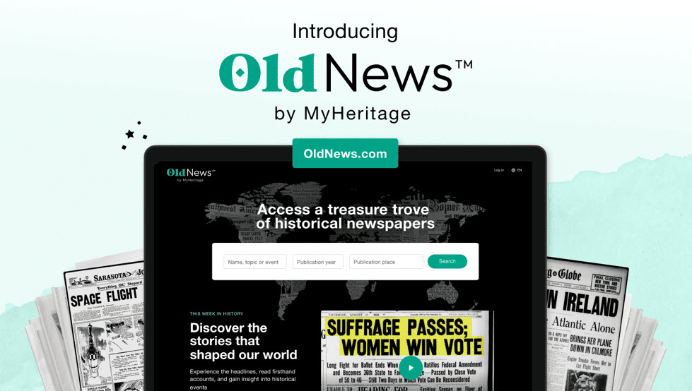Old News is Good News for MyHeritage as it launches new historical newspaper site!