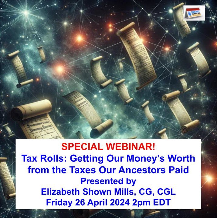 SPECIAL WEBINAR Tax Rolls: Getting Our Money’s Worth from the Taxes Our Ancestors Paid