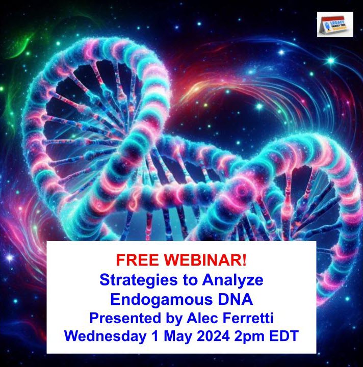 FREE GENEALOGY WEBINARS: Strategies to Analyze Endogamous DNA