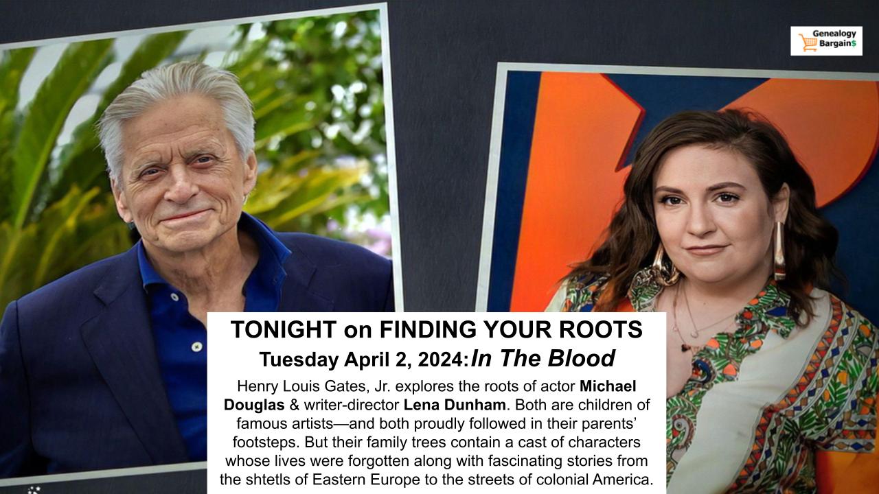 Michael Douglas and Lena Dunham on Finding Your Roots TONIGHT April 2, 2024